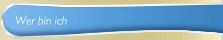 Wer bin ich